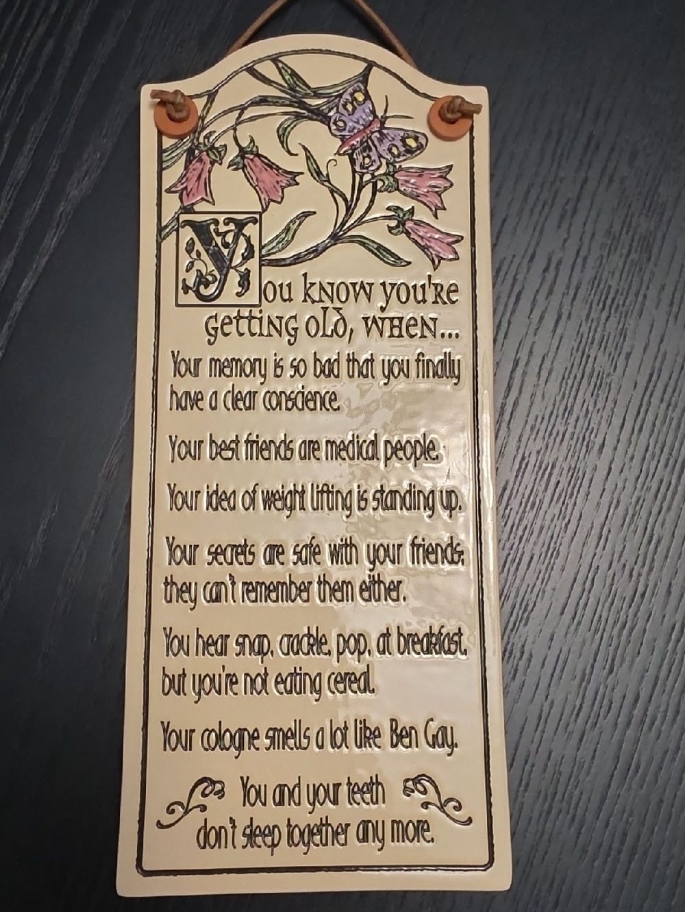Spooner Creek Designs, The Original, wall Plaque... You Know Your Old When...